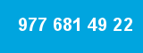 977 681 49 22